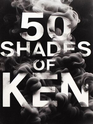cover image of 50 Shades of Ken